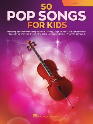 cover image of 50 Pop Songs for Kids for Cello